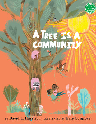 Cover Image for A Tree Is a Community -- David L. Harrison, Hardcover