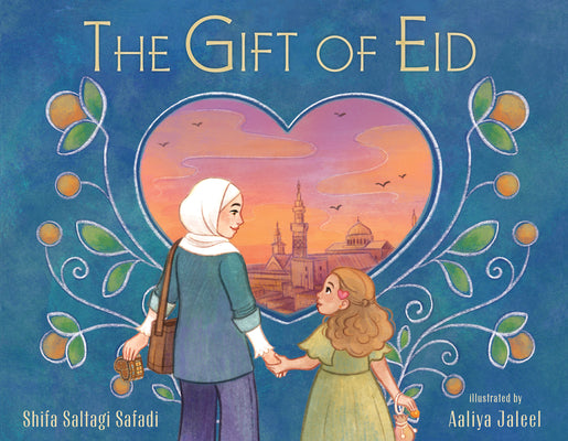 Cover Image for The Gift of Eid -- Shifa Saltagi Safadi, Hardcover