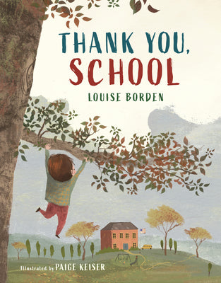 Cover Image for Thank You, School -- Louise Borden, Hardcover