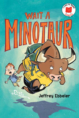 Cover Image for Wait a Minotaur -- Jeffrey Ebbeler, Hardcover