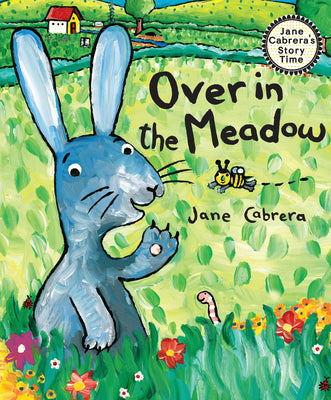Cover Image for Over in the Meadow -- Jane Cabrera, Paperback