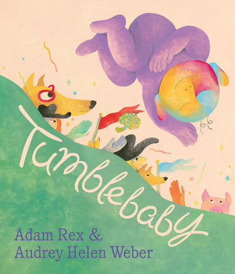 Tumblebaby -- Adam Rex, Hardcover
