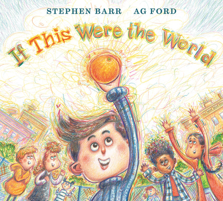Cover Image for If This Were the World -- Stephen Barr, Hardcover