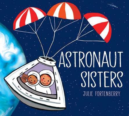 Cover Image for Astronaut Sisters -- Julie Fortenberry, Hardcover