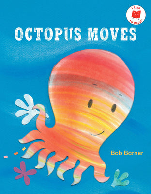 Cover Image for Octopus Moves -- Bob Barner, Hardcover
