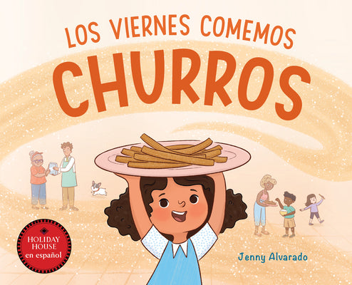 Cover Image for Los Viernes Comemos Churros -- Jenny Alvarado, Hardcover