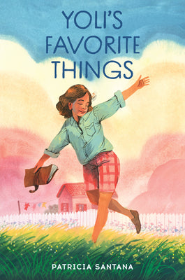 Cover Image for Yoli's Favorite Things -- Patricia Santana, Hardcover