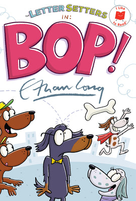 Cover Image for The Letter Setters in Bop! -- Ethan Long, Hardcover
