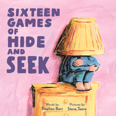 Cover Image for Sixteen Games of Hide and Seek -- Stephen Barr, Hardcover
