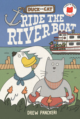 Cover Image for Duck and Cat Ride the Riverboat -- Drew Panckeri, Hardcover