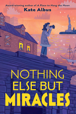 Cover Image for Nothing Else But Miracles -- Kate Albus, Paperback