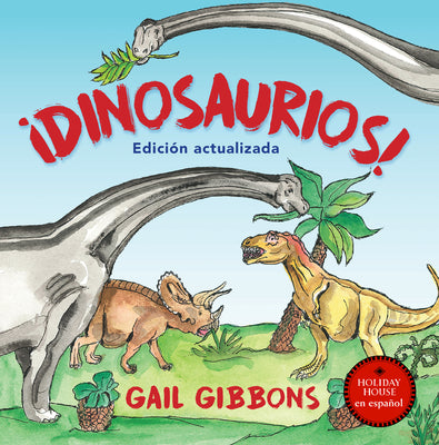 Cover Image for ¡Dinosaurios! -- Gail Gibbons, Paperback