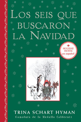 Cover Image for Los Seis Que Buscaron La Navidad -- Trina Schart Hyman, Hardcover