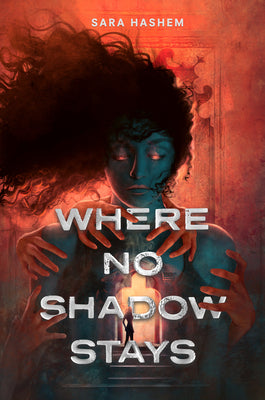 Cover Image for Where No Shadow Stays -- Sara Hashem, Paperback