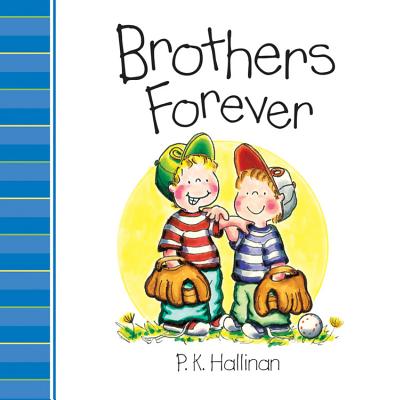 Cover Image for Brothers Forever -- P. K. Hallinan, Board Books