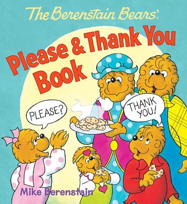 Cover Image for The Berenstain Bears' Please & Thank You Book -- Mike Berenstain, Board Books