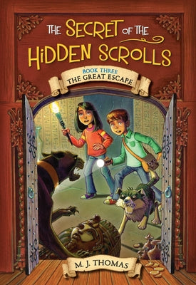 Cover Image for The Secret of the Hidden Scrolls: The Great Escape, Book 3 -- M. J. Thomas, Paperback