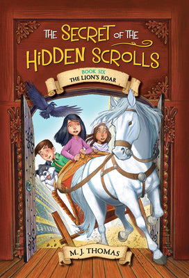 Cover Image for The Secret of the Hidden Scrolls: The Lion's Roar -- M. J. Thomas, Paperback