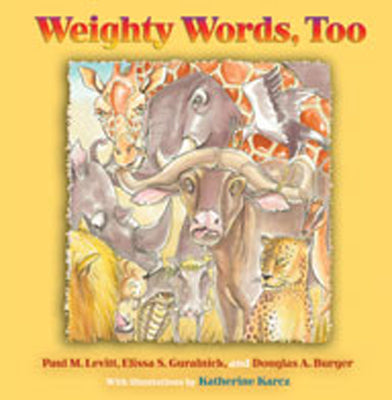 Cover Image for Weighty Words, Too -- Paul M. Levitt, Hardcover