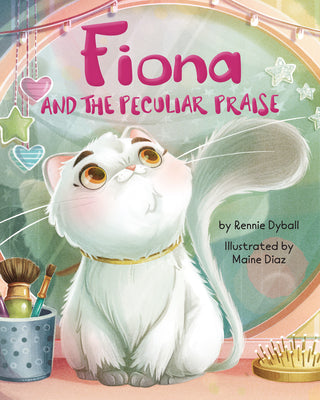 Cover Image for Fiona and the Peculiar Praise -- Rennie Dyball, Hardcover