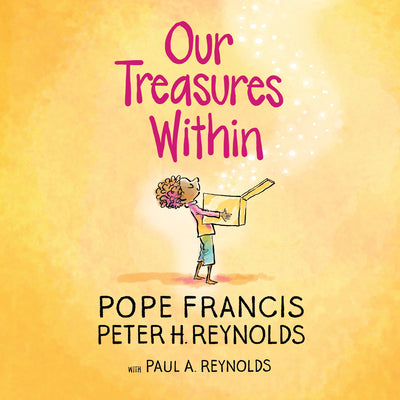 Cover Image for Our Treasures Within -- Pope Francis, Hardcover