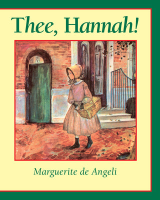 Cover Image for Thee Hannah -- Marguerite De Angeli, Paperback