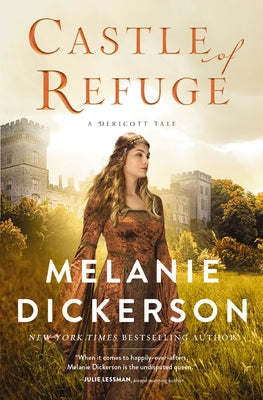 Cover Image for Castle of Refuge -- Melanie Dickerson, Paperback
