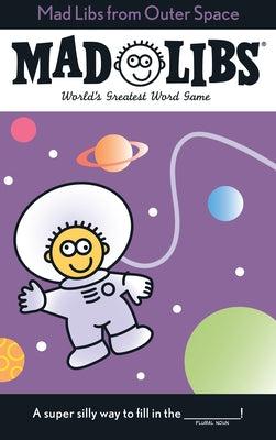 Cover Image for Mad Libs from Outer Space: World's Greatest Word Game -- Roger Price, Paperback