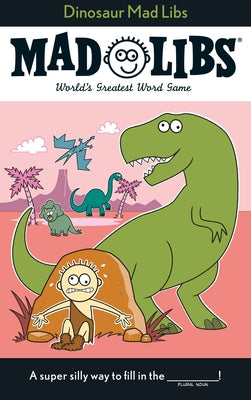 Cover Image for Dinosaur Mad Libs: World's Greatest Word Game -- Roger Price, Paperback