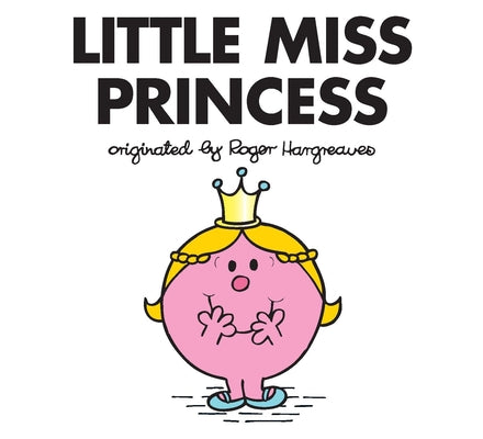 Cover Image for Little Miss Princess -- Adam Hargreaves, Paperback