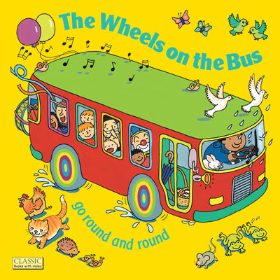 Cover Image for The Wheels on the Bus Go Round and Round -- Annie Kubler, Paperback