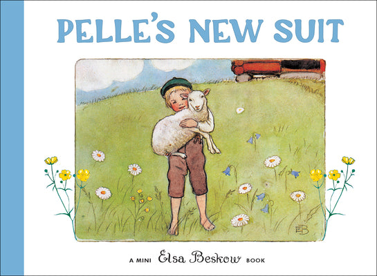 Cover Image for Pelle's New Suit -- Elsa Beskow, Hardcover