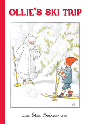 Cover Image for Ollie's Ski Trip: Mini Edition -- Elsa Beskow, Hardcover