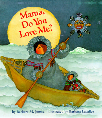 Cover Image for Mama, Do You Love Me?: (Books about Mother's Love, Mama and Baby Forever Book) -- Barbara Joosse, Hardcover