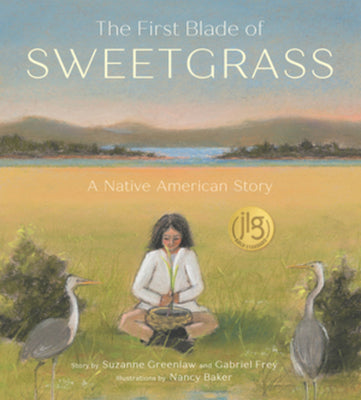 Cover Image for The First Blade of Sweetgrass -- Suzanne Greenlaw, Hardcover