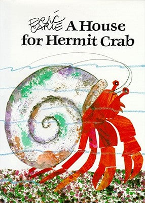 Cover Image for A House for Hermit Crab -- Eric Carle, Hardcover