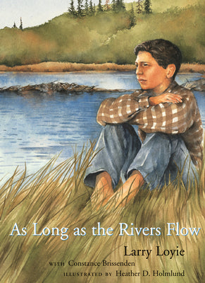 Cover Image for As Long as the Rivers Flow -- Larry Loyie, Paperback