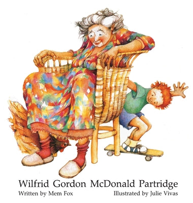 Cover Image for Wilfrid Gordon McDonald Partridge -- Mem Fox, Paperback