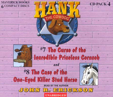 Cover Image for Hank the Cowdog: The Curse of the Incredible Priceless Corncob/The Case of the One-Eyed Killer Stud -- John R. Erickson, Compact Disc