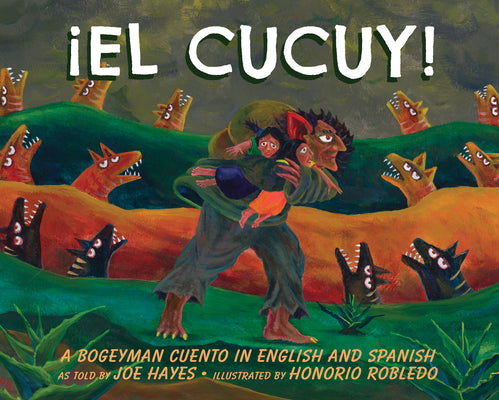 Cover Image for El Cucuy: A Bogeyman Cuento In English And Spanish -- Joe Hayes, Paperback