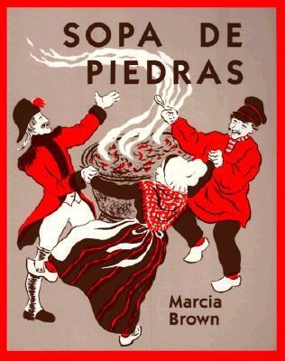 Sopa de Piedras = Stone Soup -- Marcia Brown, Paperback