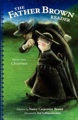 Cover Image for The Father Brown Reader: Stories from Chesterton -- Nancy Carpentier Brown, Paperback