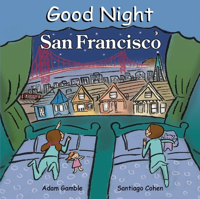 Cover Image for Good Night San Francisco -- Adam Gamble, Board Books