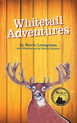 Cover Image for Whitetail Adventures -- Kevin Lovegreen, Paperback