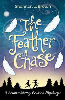 Cover Image for The Feather Chase -- Shannon L. Brown, Paperback