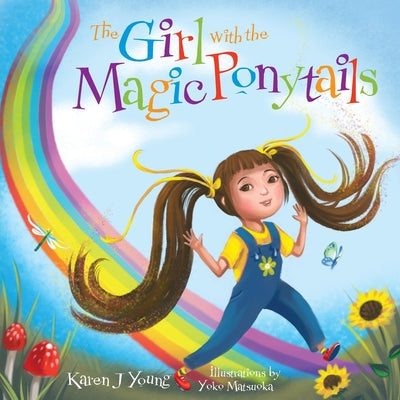 The Girl with the Magic Ponytails -- Karen J. Young, Paperback