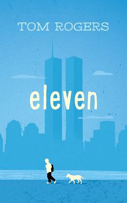 Cover Image for Eleven -- Tom Rogers, Paperback