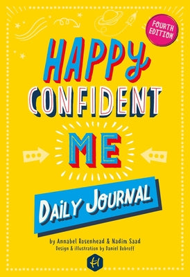 Cover Image for Happy Confident Me: Daily Journal - Gratitude and Growth Mindset Journal That Boosts Children's Happiness, Self-Esteem, Positive Thinking, Mindfulness -- Nadim Saad, Paperback