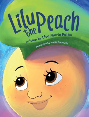 Cover Image for Lilu the Peach -- Lisa Marie Falbo, Hardcover