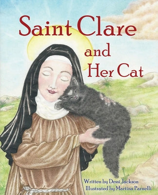 Cover Image for Saint Clare and Her Cat -- Dessi Jackson, Paperback